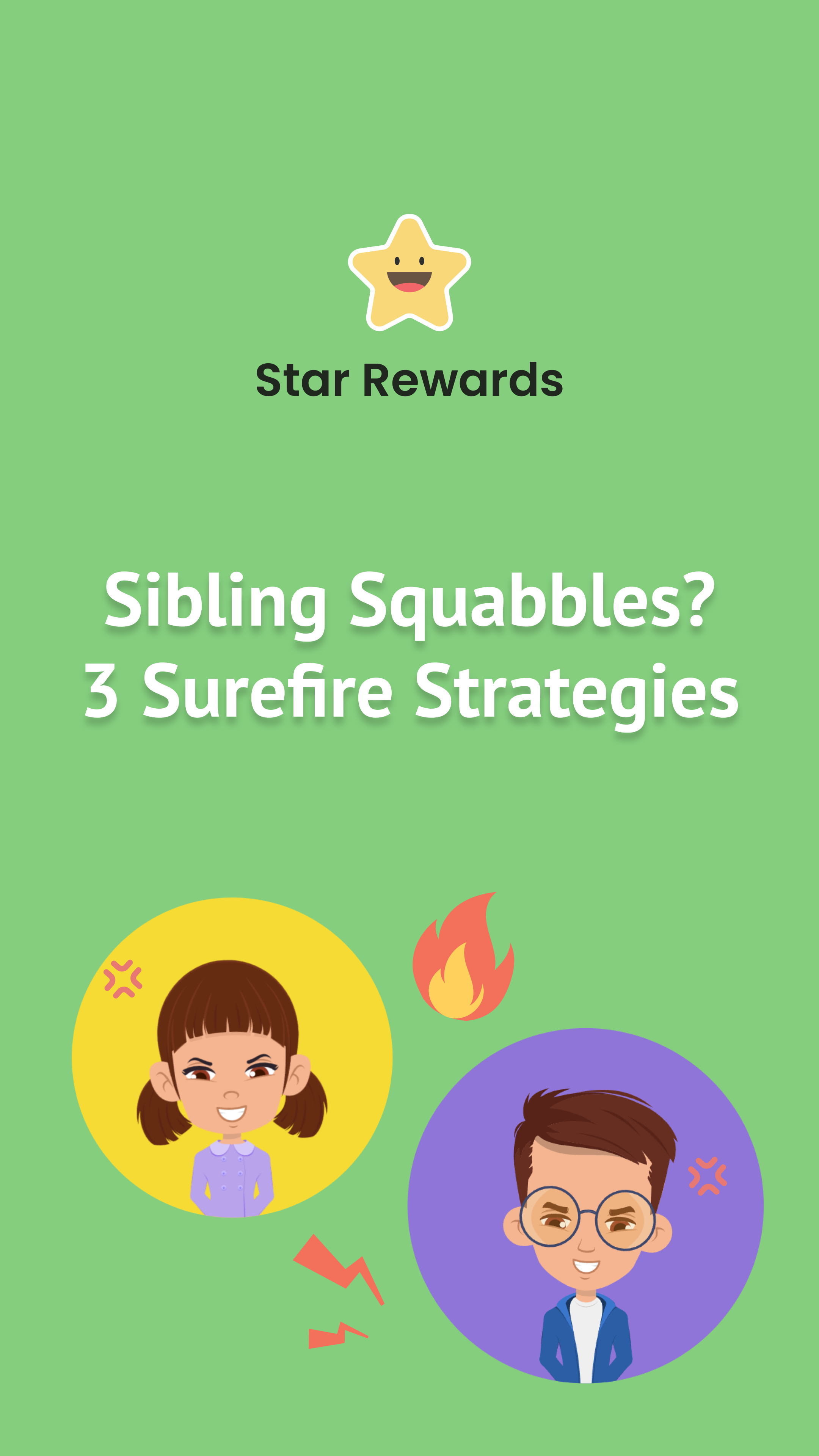 Sibling Squabbles? 3 Surefire Strategies
