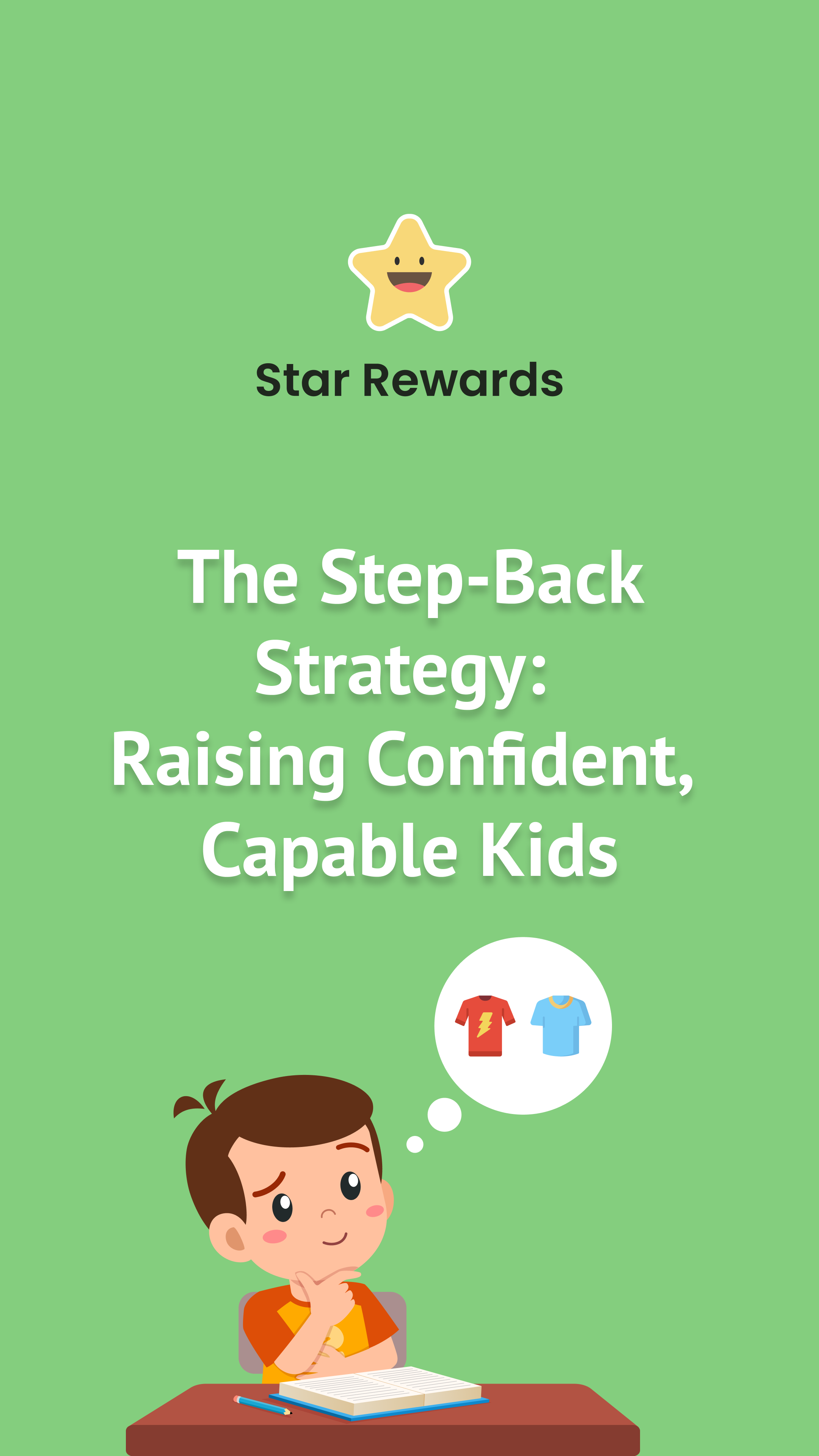 The Step-Back Strategy: Raising Confident, Capable Kids
